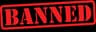 Banned